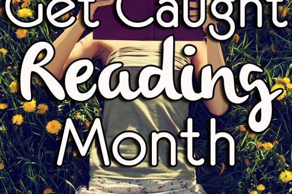 May is Get Caught Reading Month