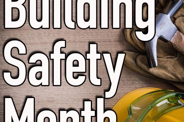 May is Building Safety Month