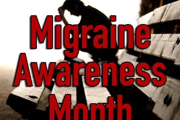 June is Migraine Awareness Month