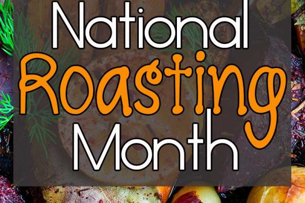 November is National Roasting Month