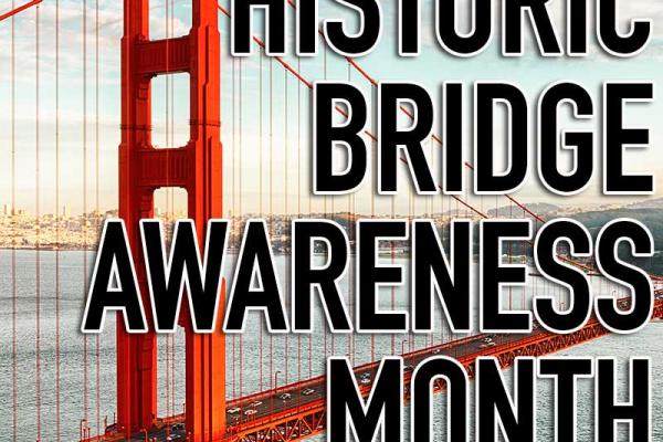 November is Historic Bridge Awareness Month