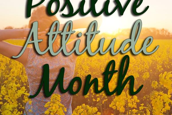 October is Positive Attitude Month