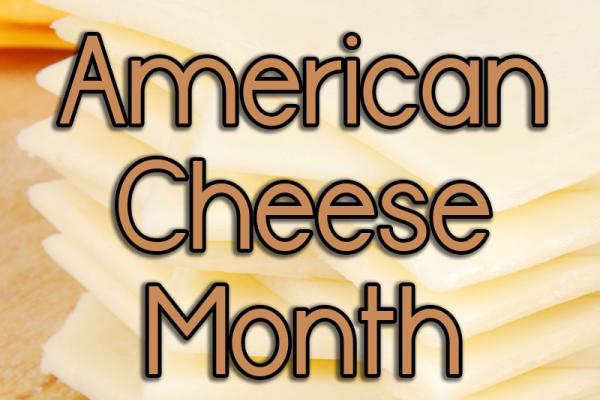 October is American Cheese month
