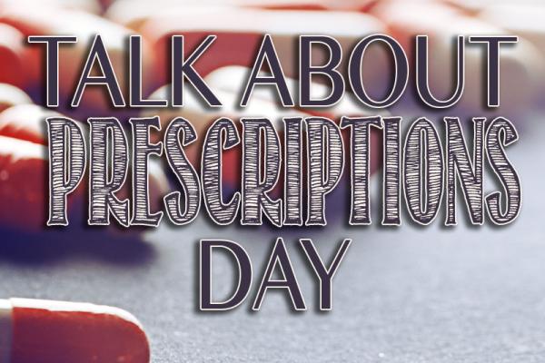October is Talk About Prescriptions Day