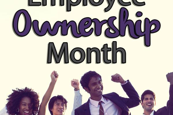 October is Employee Ownership Month