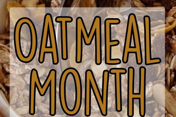 January is Oatmeal Month