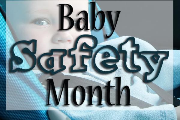 September is Baby Safety Month!