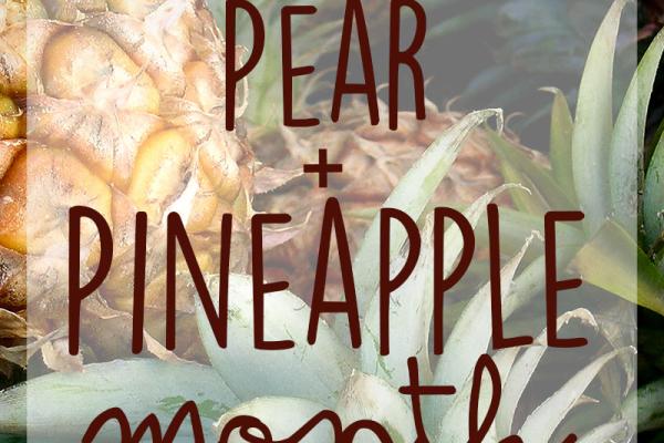 October is Pear and Pineapple Month