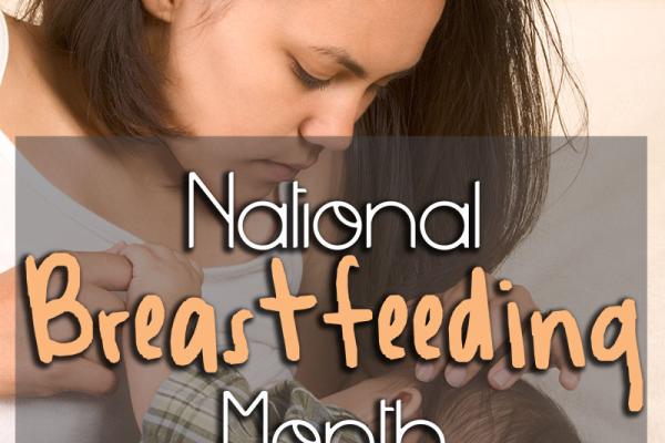 August is National Breastfeeding Month!