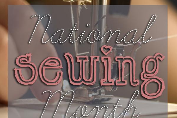 September is National Sewing Month!