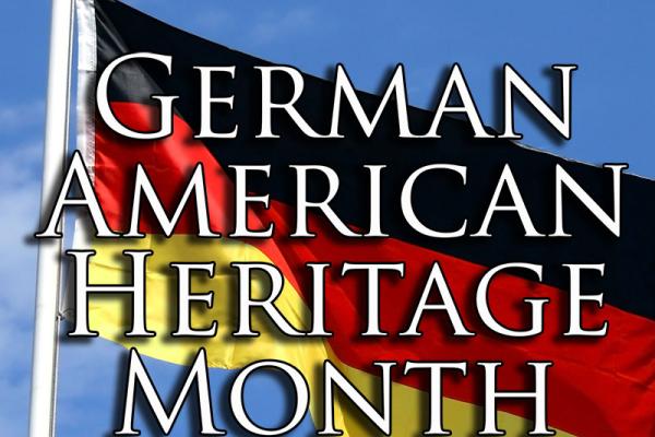 October is German-American Heritage Month