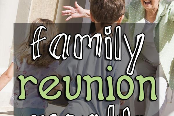 July is Family Reunion Month!