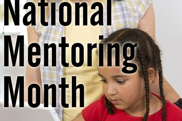 January is National Mentoring Month