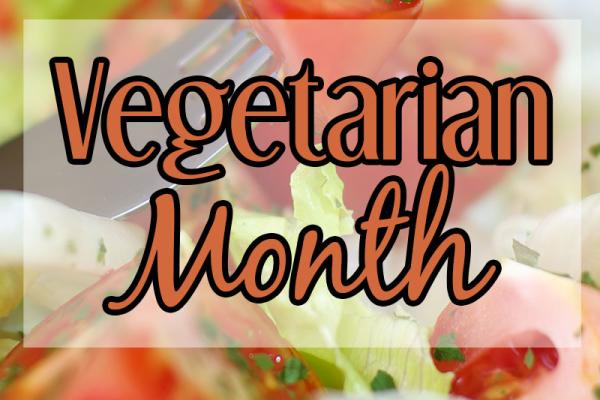 October is Vegetarian Month