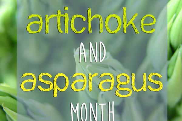 Artichoke and Asparagus Month