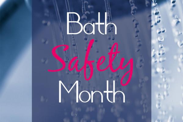 January is National Bath Safety Month