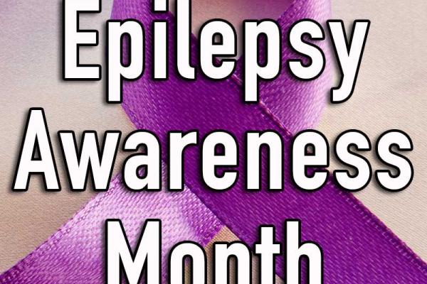 November is Epilepsy Awareness Month