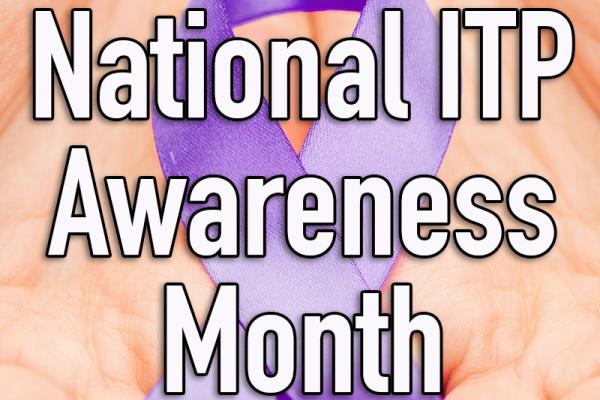 September is National ITP Awareness Month
