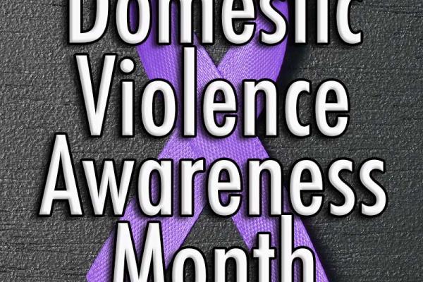 October is Domestic Violence Awareness Month