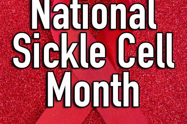 September is National Sickle Cell Month