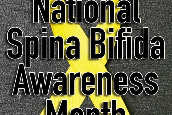 October is National Spina Bifida Awareness Month