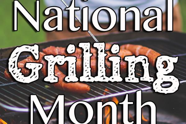 July is National Grilling Month!