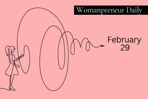 Womanpreneur Daily: February 29 - Leap Day: Take the Leap