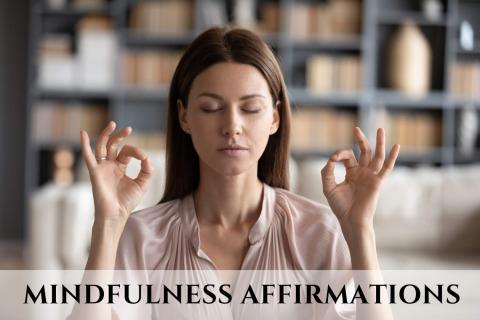 Mindfulness Affirmations