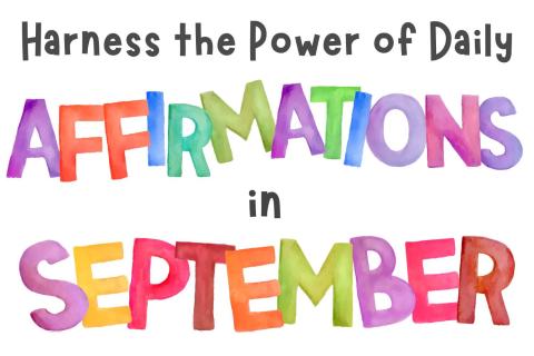 Harness the Power of Daily Affirmations in September