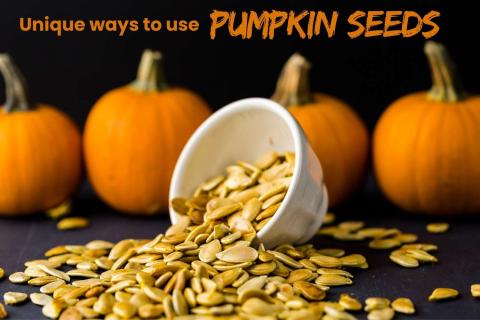 Unique Ways to Use Pumpkin Seeds