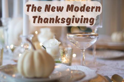 The New Modern Thanksgiving