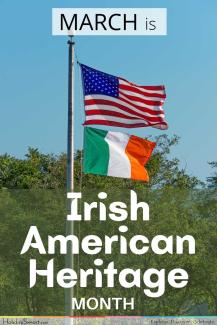 March is Irish American Heritage Month