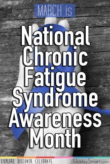 March is National Chronic Fatigue Syndrome Awareness Month
