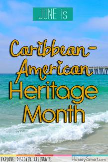 June is Caribbean-American Heritage Month