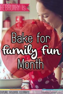 February is Bake for Family Fun Month