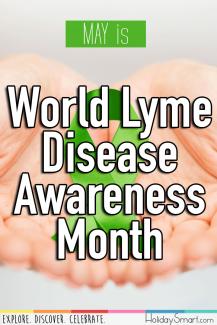 May is World Lyme Disease Awareness Month