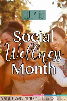 July is Social Wellness Month!
