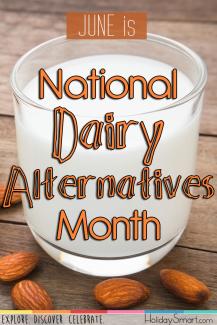 June is National Dairy Alternatives Month