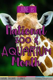 June is National Zoo & Aquarium Month