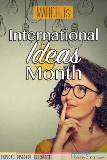 March is International Ideas Month