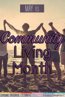 May is Community Living Month