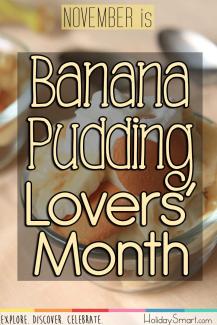 November is Banana Pudding Lovers Month