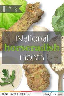 July is National Horseradish Month!