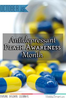 October is Antidepressant Death Awareness Month