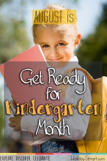 August is Get Ready for Kindergarten Month!