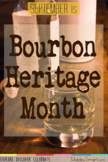 September is Bourbon Heritage Month!