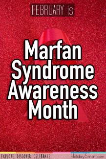 February is Marfan Syndrome Awareness Month