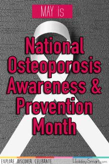 May is National Osteoporosis Awareness & Prevention Month