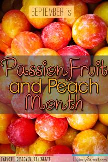 September is Passion Fruit & Peach Month!