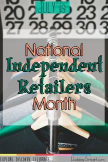 July is National Independent Retailers Month!